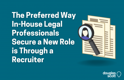 The Preferred Way In-House Legal Professionals Secure a New Role is Through a Recruiter